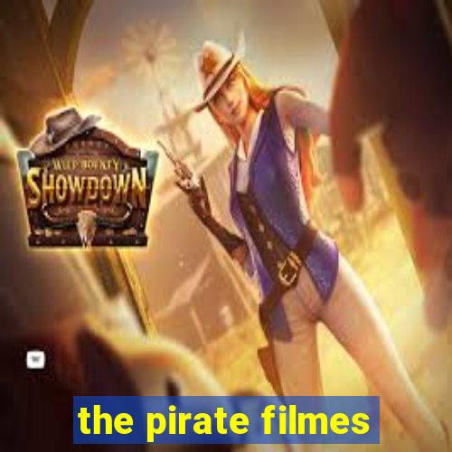 the pirate filmes